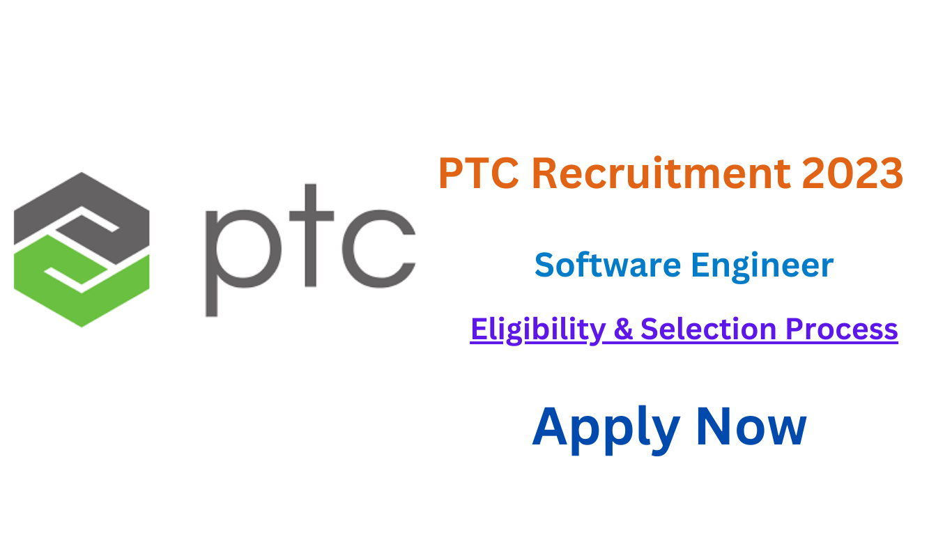 PTC Recruitment 2023 |PTC Hiring Software Engineer