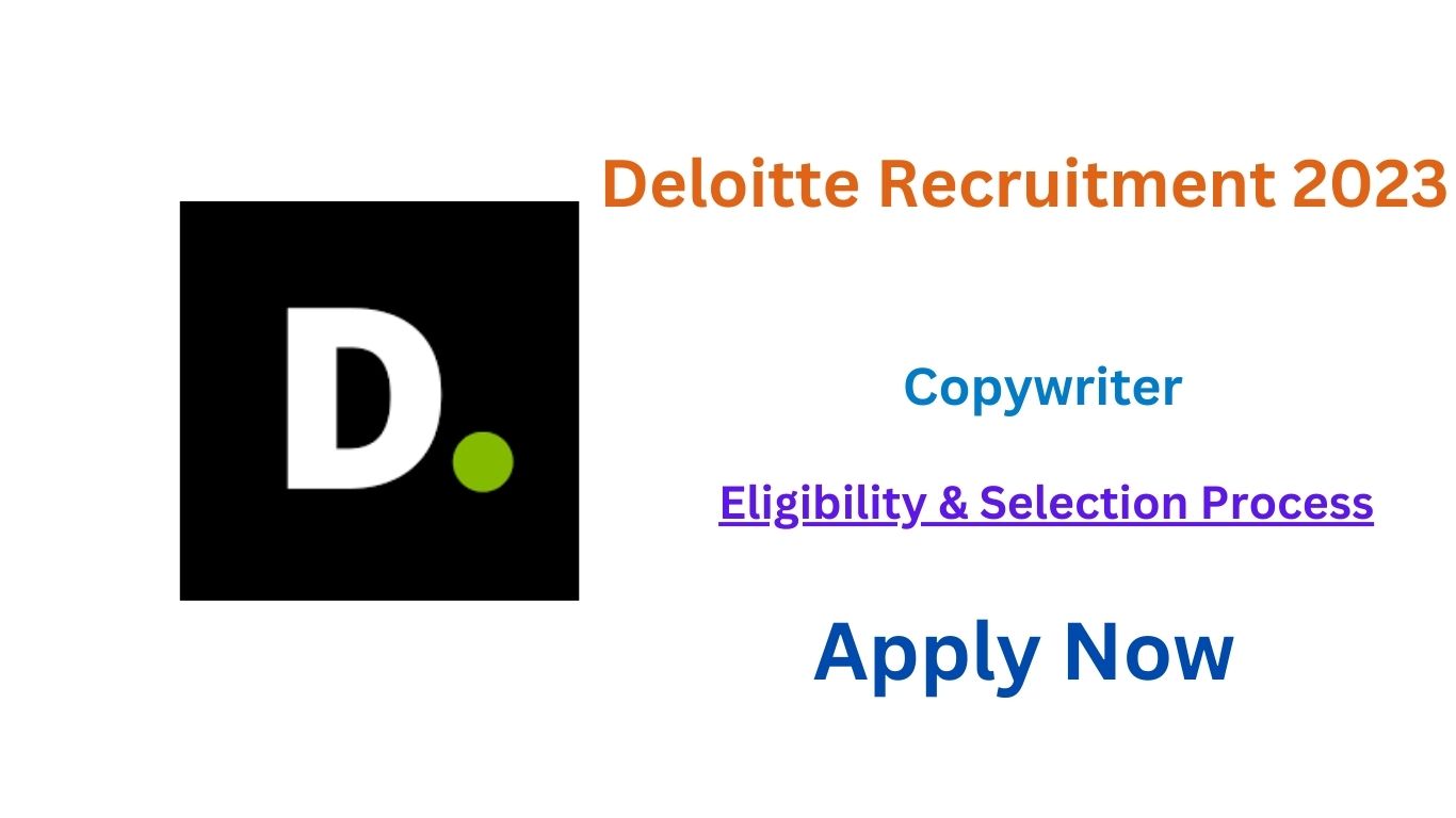 Deloitte Recruitment 2023 | Deloitte Hiring Copywriter | Apply Now