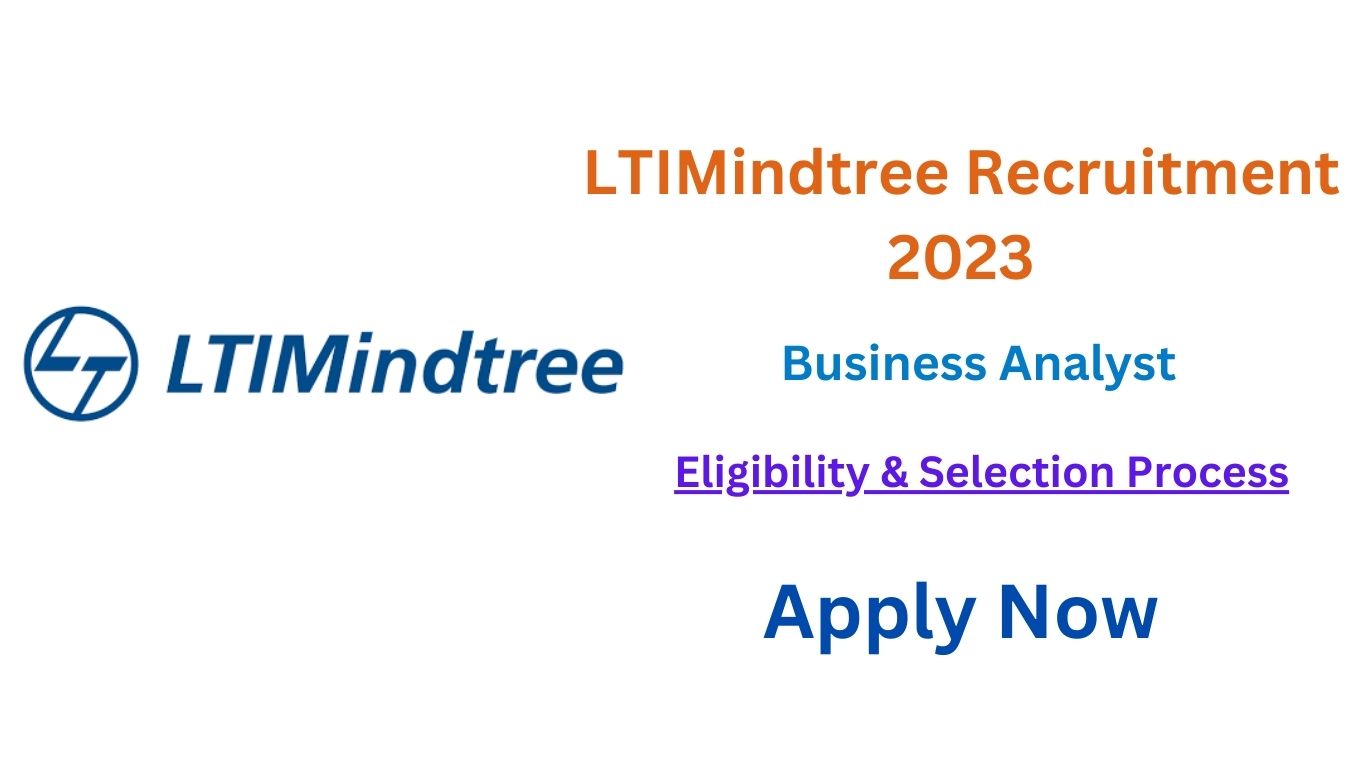 LTIMindtree Recruitment 2023 | Mindtree Hiring Business Analyst | Apply Now