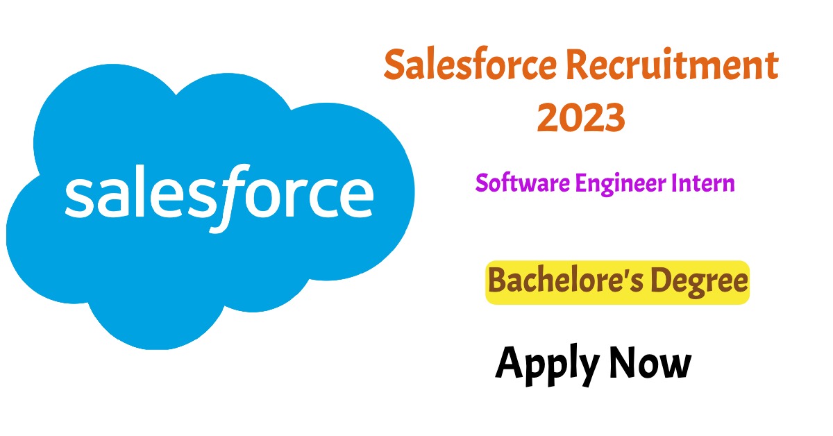 Salesforce Off Campus Recruitment 2023- Software Engineer Intern